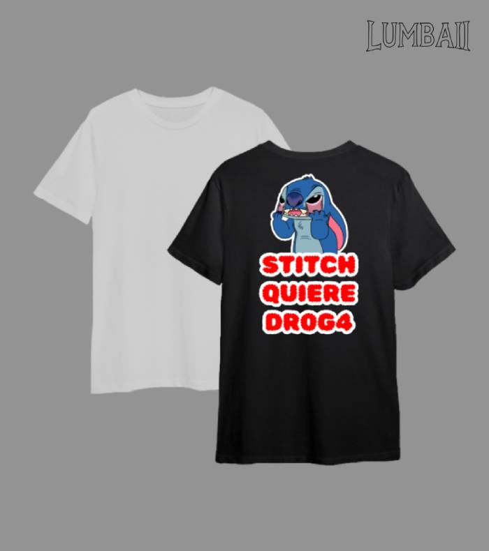 T-Shirt “Stitch quiere dr0g4”